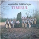 Ensemble Folklorique Timișul - Ensemble Folklorique Timișul