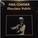 Paul Cormier - Monsieur Pointu